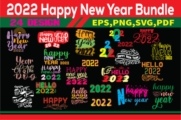 2022 Happy New Year Bundle: Graphics & T-Shirt Designs