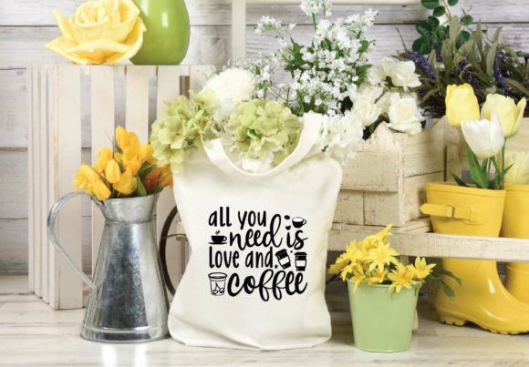 All You Need is Love and Coffee SVG for Crafts Graphics