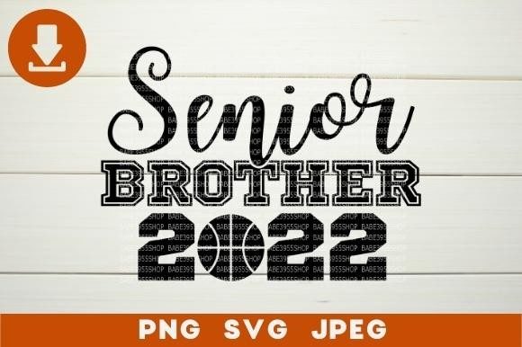 Basketball Senior Brother2022: Graphics & Illustrations Review