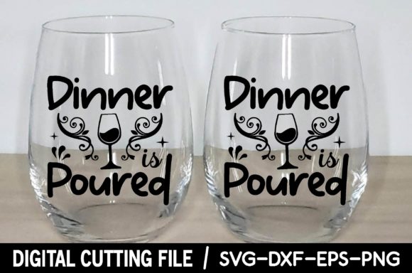 Dinner is Poured SVG: Graphics and Crafts Asset Review