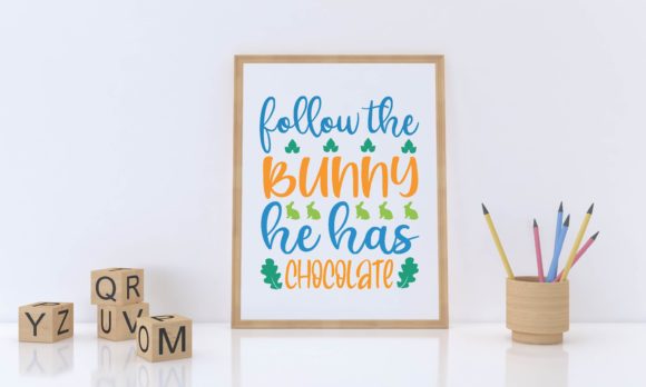 Follow the Bunny He Has Chocolate SVG: Graphics & Crafts