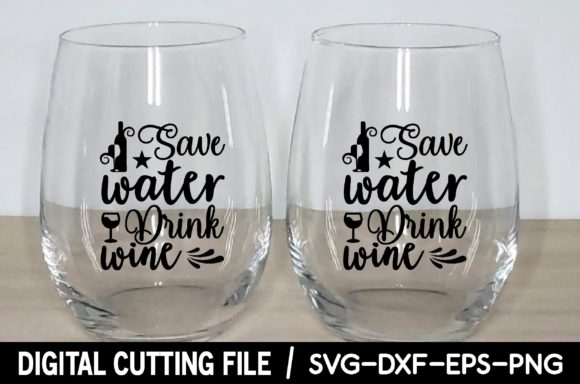 Save Water Drink Wine Svg: Graphics & Crafts Review