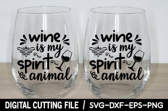 Wine is My Spirit Animal Svg: Graphics for Crafts