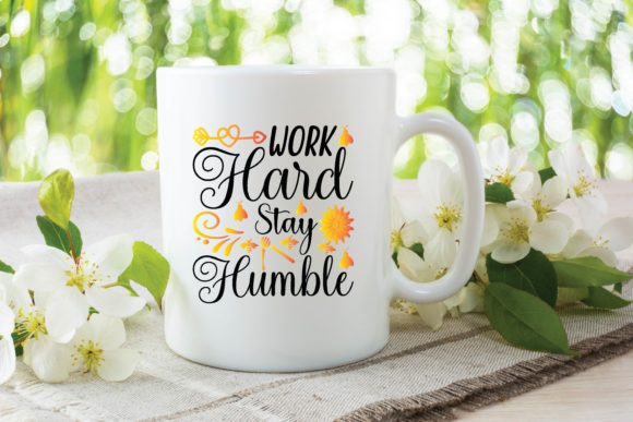 Work Hard Stay Humble Svg: Graphics for Local Crafts